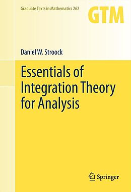 eBook (pdf) Essentials of Integration Theory for Analysis de Daniel W. Stroock