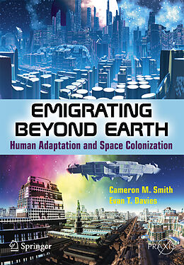 Kartonierter Einband Emigrating Beyond Earth von Evan T. Davies, Cameron M Smith