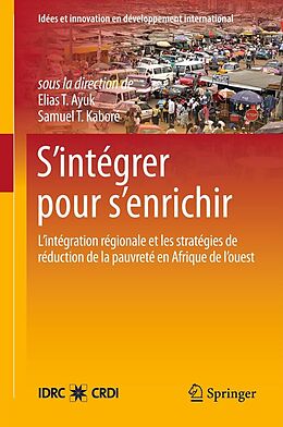 E-Book (pdf) Sintégrer pour senrichir von Elias T. Ayuk, Samuel T. Kaboré