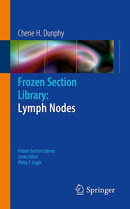 eBook (pdf) Frozen Section Library: Lymph Nodes de Cherie H. Dunphy