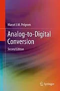 E-Book (pdf) Analog-to-Digital Conversion von Marcel J. M. Pelgrom