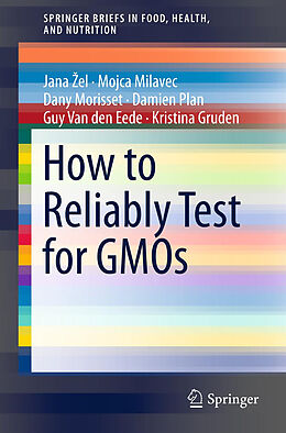 Kartonierter Einband How to Reliably Test for GMOs von Jana  El, Mojca Milavec, Kristina Gruden