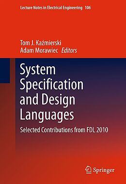 E-Book (pdf) System Specification and Design Languages von Tom J. Ka?mierski, Adam Morawiec