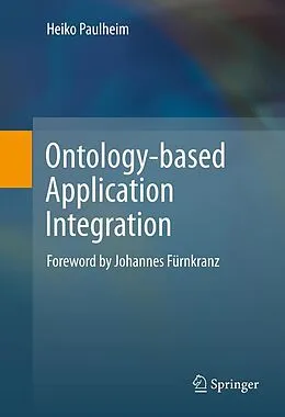 E-Book (pdf) Ontology-based Application Integration von Heiko Paulheim