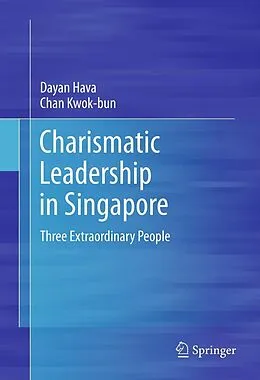 E-Book (pdf) Charismatic Leadership in Singapore von Dayan Hava, Chan Kwok-Bun