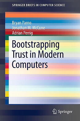 Kartonierter Einband Bootstrapping Trust in Modern Computers von Bryan Parno, Adrian Perrig, Jonathan M. McCune
