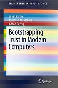 E-Book (pdf) Bootstrapping Trust in Modern Computers von Bryan Parno, Jonathan M. McCune, Adrian Perrig