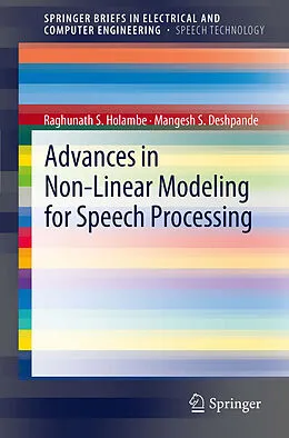 E-Book (pdf) Advances in Non-Linear Modeling for Speech Processing von Raghunath S. Holambe, Mangesh S. Deshpande