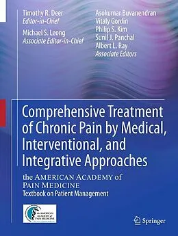 E-Book (pdf) Comprehensive Treatment of Chronic Pain by Medical, Interventional, and Integrative Approaches von Timothy R Deer, Michael S Leong, Asokumar Buvanendran