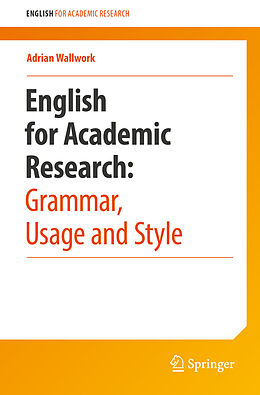 eBook (pdf) English for Academic Research: Grammar, Usage and Style de Adrian Wallwork