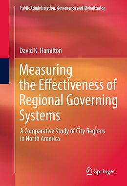 eBook (pdf) Measuring the Effectiveness of Regional Governing Systems de David K. Hamilton