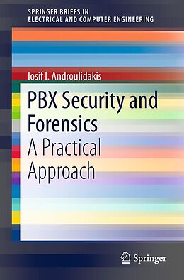 E-Book (pdf) PBX Security and Forensics von I. I. Androulidakis