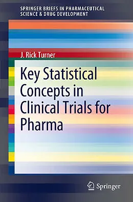 E-Book (pdf) Key Statistical Concepts in Clinical Trials for Pharma von J. Rick Turner