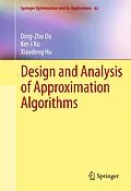 E-Book (pdf) Design and Analysis of Approximation Algorithms von Ding-Zhu Du, Ker-I Ko, Xiaodong Hu