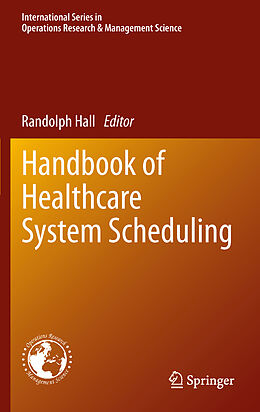 Fester Einband Handbook of Healthcare System Scheduling von 