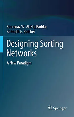 E-Book (pdf) Designing Sorting Networks von Sherenaz W. Al-Haj Baddar, Kenneth E. Batcher
