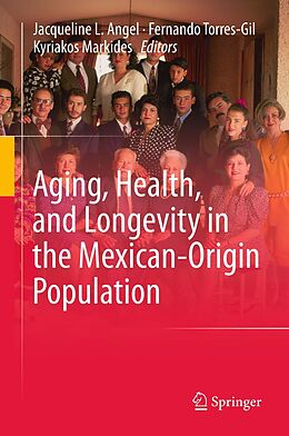 eBook (pdf) Aging, Health, and Longevity in the Mexican-Origin Population de 