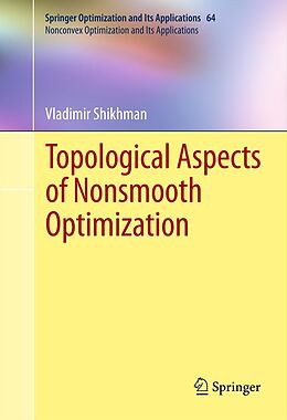eBook (pdf) Topological Aspects of Nonsmooth Optimization de Vladimir Shikhman