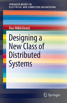 Kartonierter Einband Designing a New Class of Distributed Systems von Rao Mikkilineni