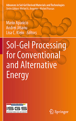 Livre Relié Sol-Gel Processing for Conventional and Alternative Energy de 