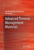E-Book (pdf) Advanced Thermal Management Materials von Guosheng Jiang, Liyong Diao, Ken Kuang