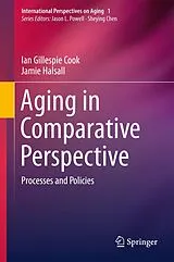 Fester Einband Aging in Comparative Perspective von Ian Gillespie Cook, Jamie Halsall