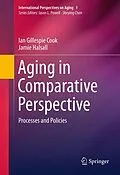 E-Book (pdf) Aging in Comparative Perspective von Ian Gillespie Cook, Jamie Halsall