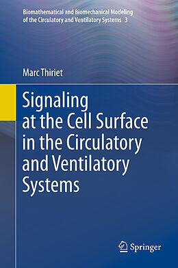 Livre Relié Signaling at the Cell Surface in the Circulatory and Ventilatory Systems de Marc Thiriet