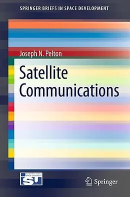 E-Book (pdf) Satellite Communications von Joseph N. Pelton