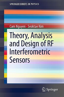 E-Book (pdf) Theory, Analysis and Design of RF Interferometric Sensors von Cam Nguyen, Seoktae Kim