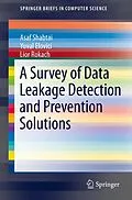 E-Book (pdf) A Survey of Data Leakage Detection and Prevention Solutions von Asaf Shabtai, Yuval Elovici, Lior Rokach