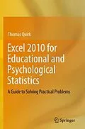 E-Book (pdf) Excel 2010 for Educational and Psychological Statistics von Thomas J Quirk