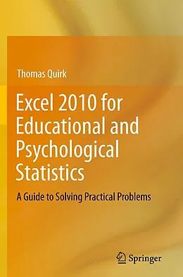 E-Book (pdf) Excel 2010 for Educational and Psychological Statistics von Thomas J Quirk