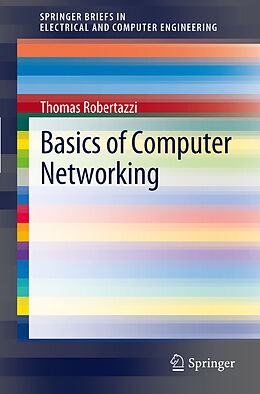 Kartonierter Einband Basics of Computer Networking von Thomas Robertazzi