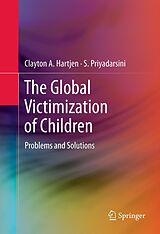 eBook (pdf) The Global Victimization of Children de Clayton A. Hartjen, S. Priyadarsini