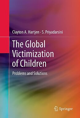 eBook (pdf) The Global Victimization of Children de Clayton A. Hartjen, S. Priyadarsini