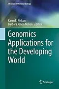 E-Book (pdf) Genomics Applications for the Developing World von Karen E. Nelson, Barbara Jones-Nelson