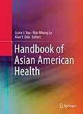 E-Book (pdf) Handbook of Asian American Health von Grace J. Yoo, Mai-Nhung Le, Alan Y. Oda