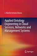 E-Book (pdf) Applied Ontology Engineering in Cloud Services, Networks and Management Systems von J. Martin Serrano