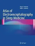 E-Book (pdf) Atlas of Electroencephalography in Sleep Medicine von Hrayr P. Attarian, Nidhi S Undevia