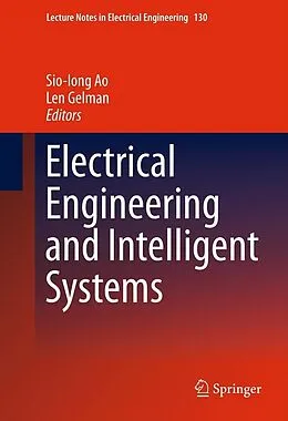 E-Book (pdf) Electrical Engineering and Intelligent Systems von Sio-Iong Ao, Len Gelman