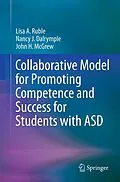 E-Book (pdf) Collaborative Model for Promoting Competence and Success for Students with ASD von Lisa A. Ruble, Nancy J. Dalrymple, John H. Mcgrew