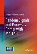 E-Book (pdf) Random Signals and Processes Primer with MATLAB von Gordana Jovanovic Dolecek