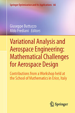 Livre Relié Variational Analysis and Aerospace Engineering: Mathematical Challenges for Aerospace Design de 