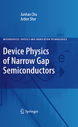 Couverture cartonnée Device Physics of Narrow Gap Semiconductors de Arden Sher, Junhao Chu