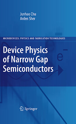 Couverture cartonnée Device Physics of Narrow Gap Semiconductors de Arden Sher, Junhao Chu