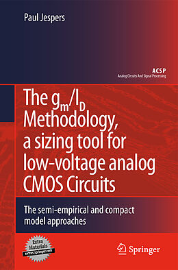 Couverture cartonnée The gm/ID Methodology, a sizing tool for low-voltage analog CMOS Circuits de Paul Jespers