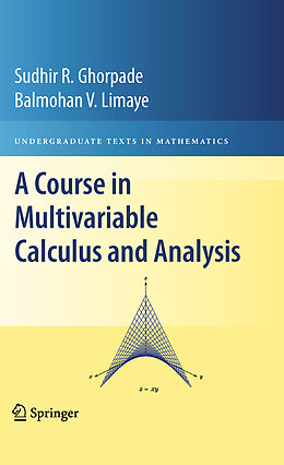Kartonierter Einband A Course in Multivariable Calculus and Analysis von Balmohan V. Limaye, Sudhir R. Ghorpade