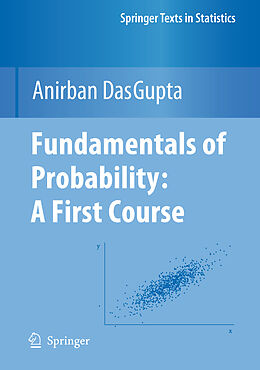 Couverture cartonnée Fundamentals of Probability: A First Course de Anirban Dasgupta