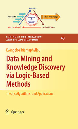 Couverture cartonnée Data Mining and Knowledge Discovery via Logic-Based Methods de Evangelos Triantaphyllou